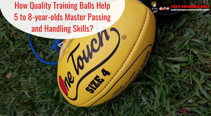 How Quality Training Balls Help 5 to 8-year-olds Master Passing and Handling Skills?