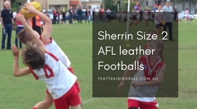 Why the AFL Training Ball for your Kid has to be Perfect?