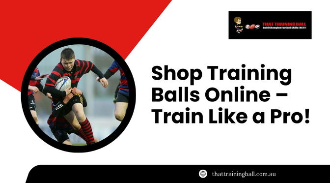 Shop Training Balls Online