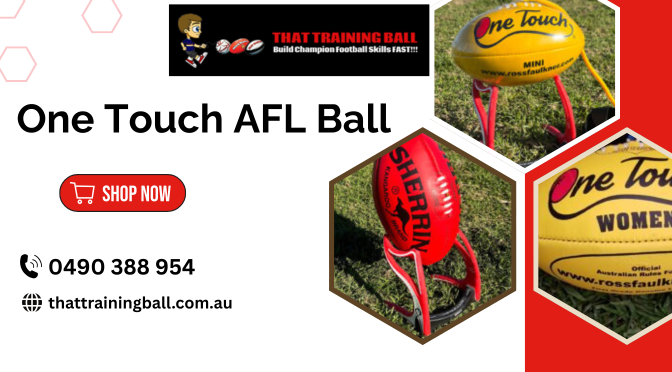 How to Train Effectively With the One Touch AFL Ball?
